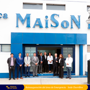 Clínicas Maison Santé Reinauguración de emergencias Chorrillos